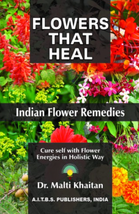 Flowers That Heal: Indian Flower Remedies, 2/Ed. 